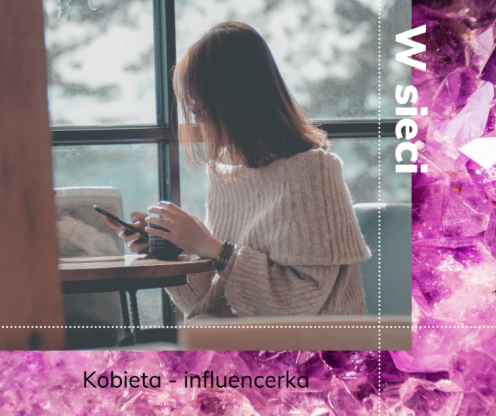 Kobieta – influencerka? To brzmi dobrze!